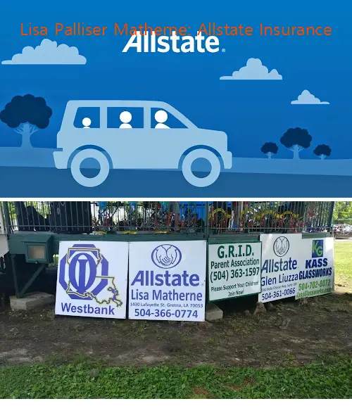 Lisa Palliser Matherne: Allstate Insurance
