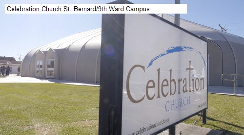 Celebration Church St. Bernard/9th Ward Campus